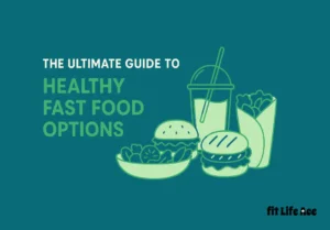 Flat design illustration featuring healthy fast food options including a salad bowl, grilled burger, wrap, and smoothie, with the title 'The Ultimate Guide to Healthy Fast Food Options' on a dark green background.