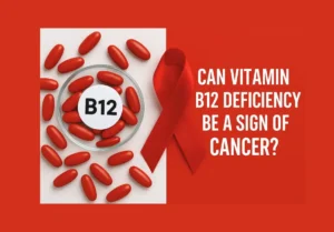 Can Vitamin B12 Deficiency Be a Sign of Cancer? Pills and awareness ribbon visual.