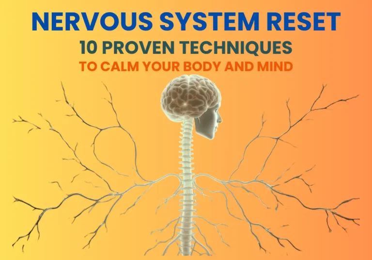 "10 Proven Techniques for a Nervous System Reset to Calm Your Body and Mind"