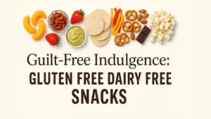An overhead shot of gluten free dairy free snacks including corn puffs, sun-dried tomatoes, guacamole, and strawberries on a creamy background with the title "Guilt-Free Indulgence: Gluten-Free Dairy-Free Snacks" displayed prominently.