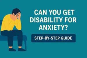 A worried person sitting on a bench with their head in their hands, next to the headline “Can You Get Disability for Anxiety?” and a call-to-action button that says “Step-by-Step Guide.”