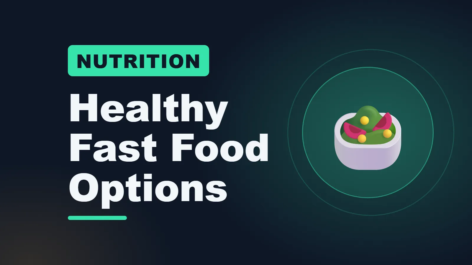 Healthy fast food options guide
